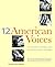 12 American Voices: An Auth...