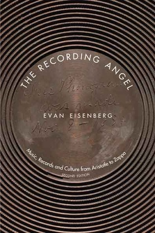 The Recording Angel: Music, Records and Culture from Aristotle to Zappa (Paperback)