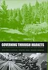 Governing through Markets: Forest Certification and the Emergence of Non-State Authority