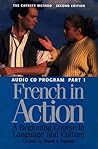 French in Action: A Beginning Course in Language and Culture, Audio Program Part 1