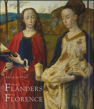From Flanders to Florence: The Impact of Netherlandish Painting, 1400-1500 (Hardcover)
