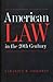 American Law in the Twentie...