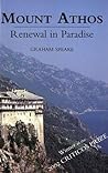 Mount Athos: Renewal in Paradise Mount Athos: Renewal in Paradise
