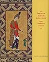 The Persian Album, 1400-1600: From Dispersal to Collection