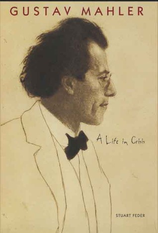 Gustav Mahler: A Life in Crisis (Hardcover)