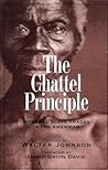 The Chattel Principle: Internal Slave Trades in the Americas (The David Brion Davis Series)