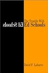 The Trouble with Ed Schools