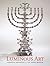 Luminous Art: Hanukkah Menorahs of The Jewish Museum