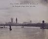 All the Mighty World: The Photographs of Roger Fenton, 1852 1860 (Metropolitan Museum of Art Series)