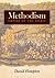 Methodism: Empire of the Spirit