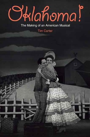Oklahoma!: The Making of an American Musical (Hardcover)