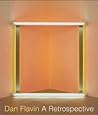 Dan Flavin: A Retrospective Dan Flavin: A Retrospective
