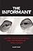 The Informant: The FBI, the...