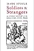 Soldiers and Strangers by Mark Stoyle