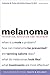 Melanoma: Prevention, Detection, and Treatment