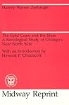 The Gold Coast and the Slum: A Sociological Study of Chicago's Near North Side (University of Chicago Sociological Series)