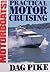 Practical Motor Cruising