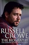 Russell Crowe: The Biography Russell Crowe: The Biography