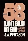 Fifty-Eight Lonely Men: Southern Federal Judges and School Desegregation (Illini Book) Fifty-Eight Lonely Men: Southern Federal Judges and School Desegregation (Illini Book)