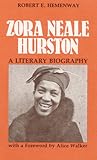 Zora Neale Hurston by Robert E. Hemenway Zora Neale Hurston by Robert E. Hemenway