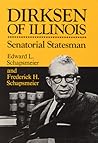 Dirksen of Illinois: Senatorial Statesman