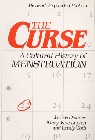 The Curse: A Cultural History of Menstruation (Paperback)