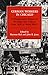 German Workers in Chicago: A Documentary History of Working-Class Culture from 1850 to World War I (Working Class in American History)