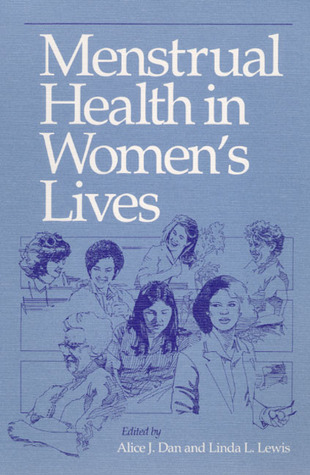 Menstrual Health in Women's Lives