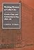 Working Women of Collar City: Gender, Class, and Community in Troy, 1864-86 (Women, Gender, and Sexuality in American History)