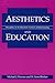 Aesthetics and Education