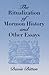 The Ritualization of Mormon History and Other Essays by Davis Bitton