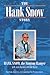 The Hank Snow Story (Music in American Life)
