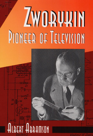 Zworykin, Pioneer of Television (Hardcover)