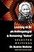 Learning to Be an Anthropologist and Remaining "Native": Selected Writings