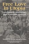 Free Love in Utopia: John Humphrey Noyes and the Origin of the Oneida Community