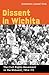 Dissent in Wichita by Gretchen Cassel Eick