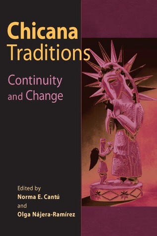 Chicana Traditions: Continuity and Change (Hardcover)