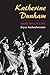 Katherine Dunham: DANCING A LIFE