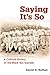 Saying It's So: A Cultural History of the Black Sox Scandal (Sport and Society)
