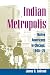 Indian Metropolis: Native Americans in Chicago, 1945-75