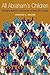 All Abraham's Children by Armand L. Mauss