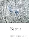 Barter: POEMS (Illinois Poetry Series)