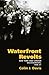 Waterfront Revolts by Colin J. Davis