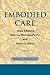 Embodied Care: Jane Addams,...