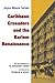 Caribbean Crusaders and the Harlem Renaissance