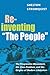 Reinventing "The People": The Progressive Movement, the Class Problem, and the Origins of Modern Liberalism (Working Class in American History)