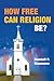 How Free Can Religion Be? by Randall P. Bezanson
