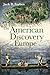 The American Discovery of Europe