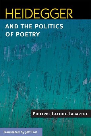 Heidegger and the Politics of Poetry (Hardcover)