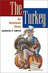 The Turkey by Andrew F. Smith